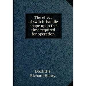   upon the time required for operation. Richard Henry. Doolittle Books
