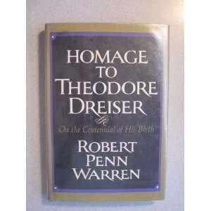  Homage to Theodore Dreiser August 27, 1871  December 28 
