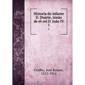  Historia do infante D. Duarte, irmÃ£o de el rei D. JoÃ 