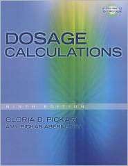 Dosage Calculations, (1439058474), Gloria D. Pickar, Textbooks 