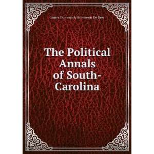   Annals of South Carolina James Dunwoody Brownson De Bow Books