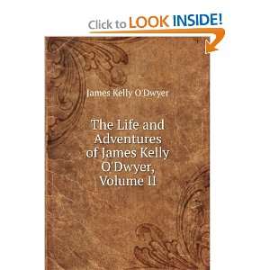   James Kelly ODwyer, Volume II James Kelly ODwyer  Books