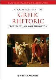 Companion to Greek Rhetoric, (1405125519), Ian Worthington 
