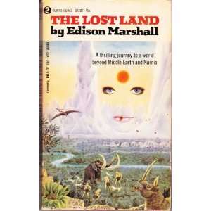  The Lost Land Edison Marshall Books