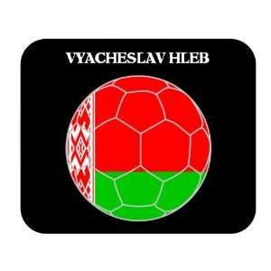  Vyacheslav Hleb (Belarus) Soccer Mousepad 