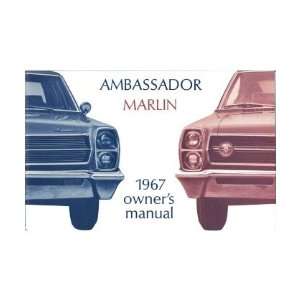  1967 AMC AMBASSADOR MARLIN Owners Manual User Guide 