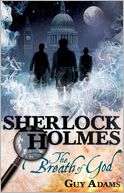 Sherlock Holmes The Breath of Guy Adams