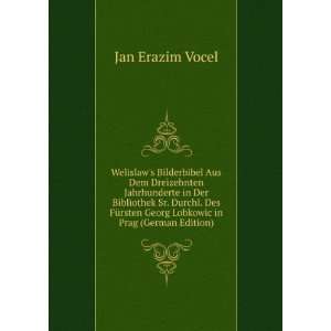   Georg Lobkowic in Prag (German Edition) Jan Erazim Vocel Books
