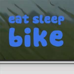  Eat Sleep Mountain Biking Cycling Bike Blue Decal Blue 