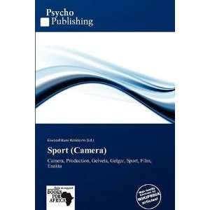  Sport (Camera) (9786138720423) Elwood Kuni Waldorm Books