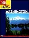   100 Classic Hikes in Washington by Ira Spring 