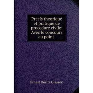    Avec le concours au point . Ernest DÃ©sirÃ© Glasson Books