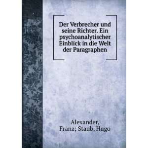  in die Welt der Paragraphen Franz; Staub, Hugo Alexander Books