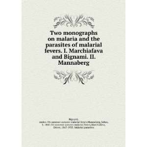   ,Marchiafava, Ettore, 1847 1935. Malarial parasites Bignami Books