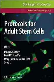 Protocols for Adult Stem Cells, Vol. 621, (1607610620), Irina M 