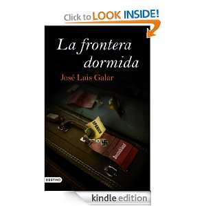 La frontera dormida (Booket Logista) (Spanish Edition) Galar José 