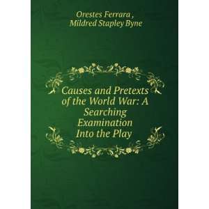   Into the Play . Mildred Stapley Byne Orestes Ferrara  Books