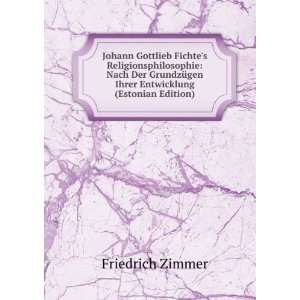  Johann Gottlieb Fichtes Religionsphilosophie Nach Der 
