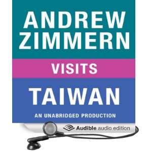 Andrew Zimmern Visits Taiwan Chapter 13 from The Bizarre Truth