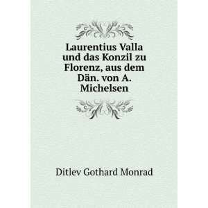 Laurentius Valla und das Konzil zu Florenz, aus dem DÃ¤n. von A 