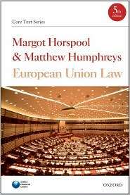 European Union Law, (0199234191), Margot Horspool, Textbooks   Barnes 