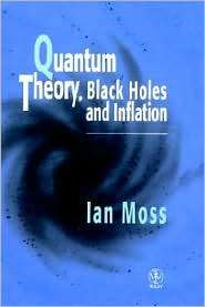   and Inflation, (0471957364), Ian G. Moss, Textbooks   