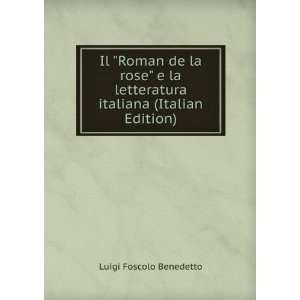   letteratura italiana (Italian Edition) Luigi Foscolo Benedetto Books