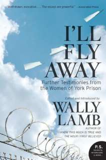   Ill Fly Away Further Testimonies from the Women of 