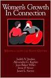 Womens Growth In Connection Writings from the Stone Center 