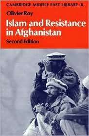 Islam and Resistance in Afghanistan, (0521397006), Olivier Roy 
