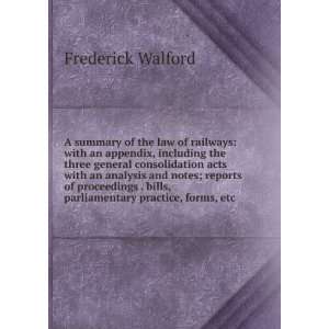   bills, parliamentary practice, forms, etc. Frederick Walford Books