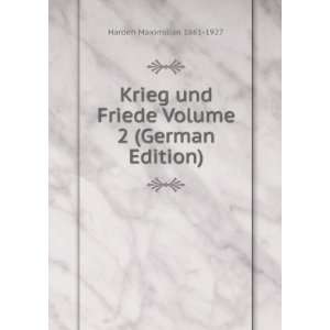   Friede Volume 2 (German Edition) Harden Maximilian 1861 1927 Books