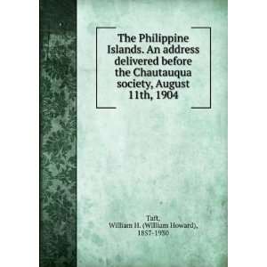  The Philippine Islands. An address delivered before the 