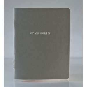  GET YOUR HUSTLE ON lined notebook Arts, Crafts & Sewing