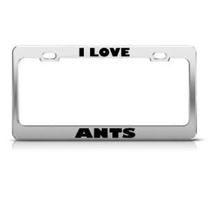  I Love Ants Ant Animal Metal License Plate Frame Tag 