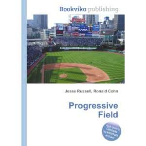  Progressive Field Ronald Cohn Jesse Russell Books