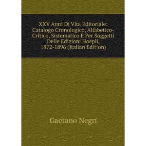   Edizioni Hoepli, 1872 1896 (Italian Edition) Gaetano Negri Books