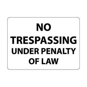M6 to 109RC   No Trespassing Under PENALTY Of LAW, 14 X 20, .050 