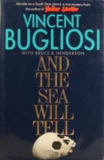 And The Sea Will Tell   Bugliosi Vincent Henderson  