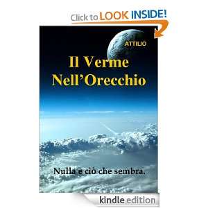 Il Verme nellOrecchio (Italian Edition) attilio  Kindle 