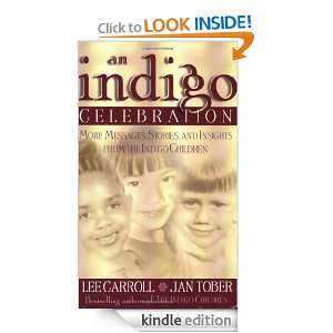  the Indigo Children Lee Carroll, Jan Tober  Kindle Store