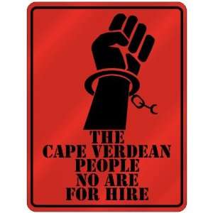  New  The Cape Verdean People No Are For Hire  Cape Verde 