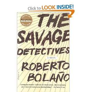  The Savage Detectives Roberto Bolano Books