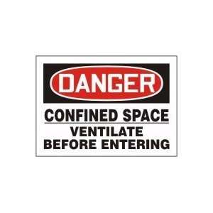  DANGER CONFINED SPACE VENTILATE BEFORE ENTERING 10 x 14 