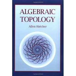  Algebraic Topology [Paperback] Allen Hatcher Books