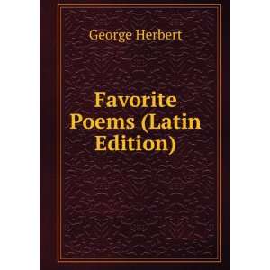  Favorite Poems (Latin Edition) George Herbert Books