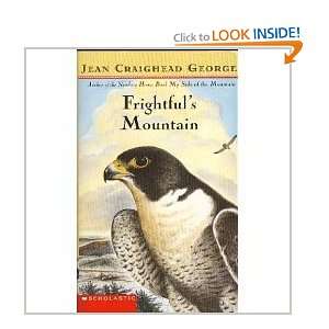 Frightfuls Mountain Jean Craighead George  Books