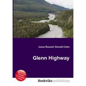  Glenn Highway Ronald Cohn Jesse Russell Books