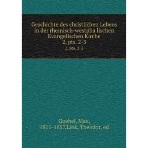   Evangelischen Kirche Max, 1811 1857,Link, Theodor, ed Goebel Books