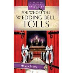   Wedding Bell Tolls Ivy Towers Mystery Series #3 Nancy Mehl Books